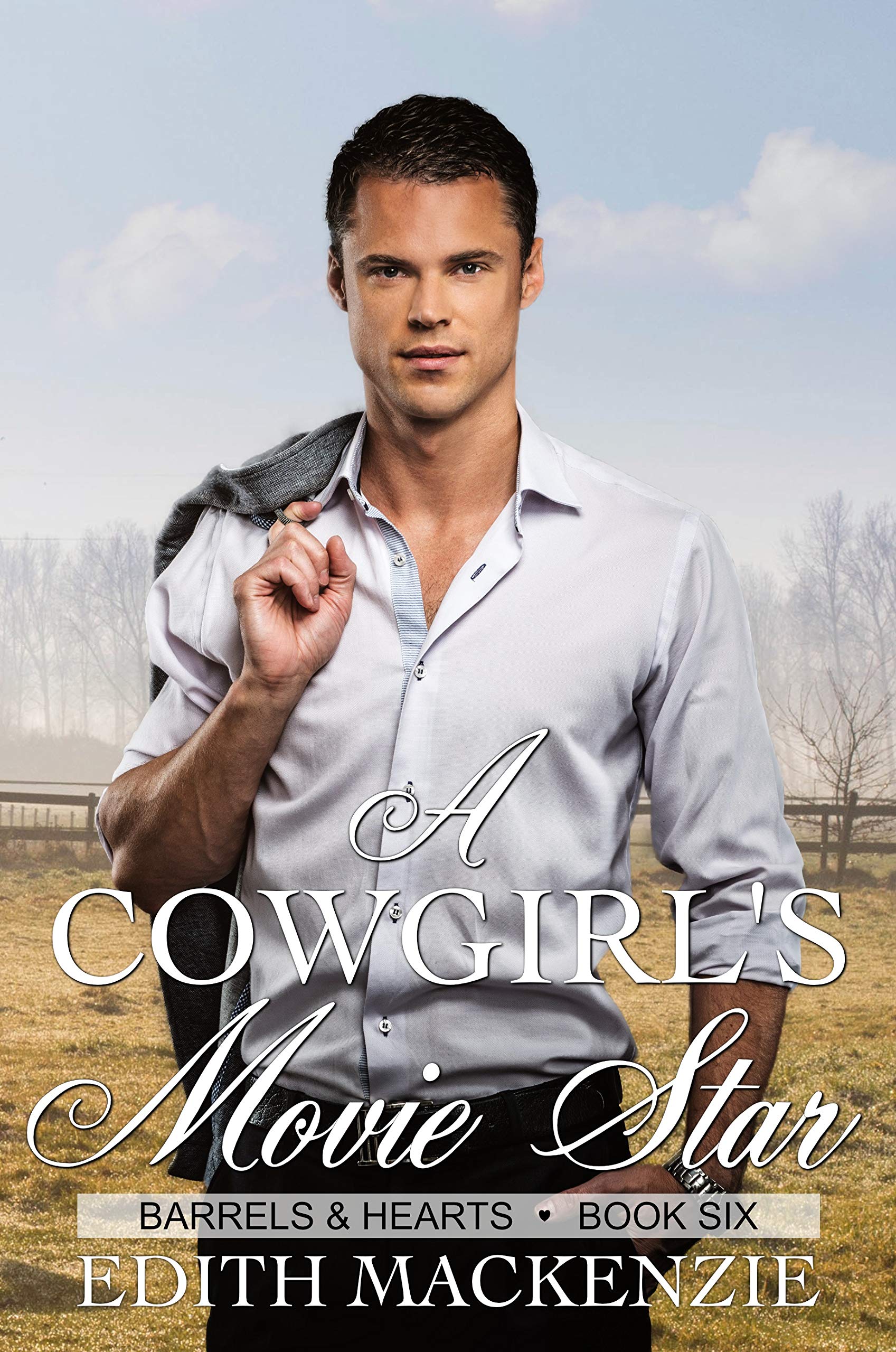 A Cowgirl's Movie Star (Barrels and Hearts #6)