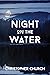 Night on the Water (The Mas...