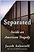 Separated by Jacob Soboroff