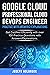 Google Cloud Professional Cloud DevOps Engineer Exam - 100 Practice Exam Questions and Answers: Get Certified in Google Cloud (Google Cloud Certification Series Book 4)