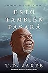Esto también pasará: Prepárate para cosas mayores (Spanish Edition) Esto también pasará: Prepárate para cosas mayores (Spanish Edition)