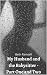 My Husband and the Babysitter - Part One and Part Two: A Cuckquean revenge story