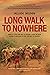 Long Walk to Nowhere by Allan Munn