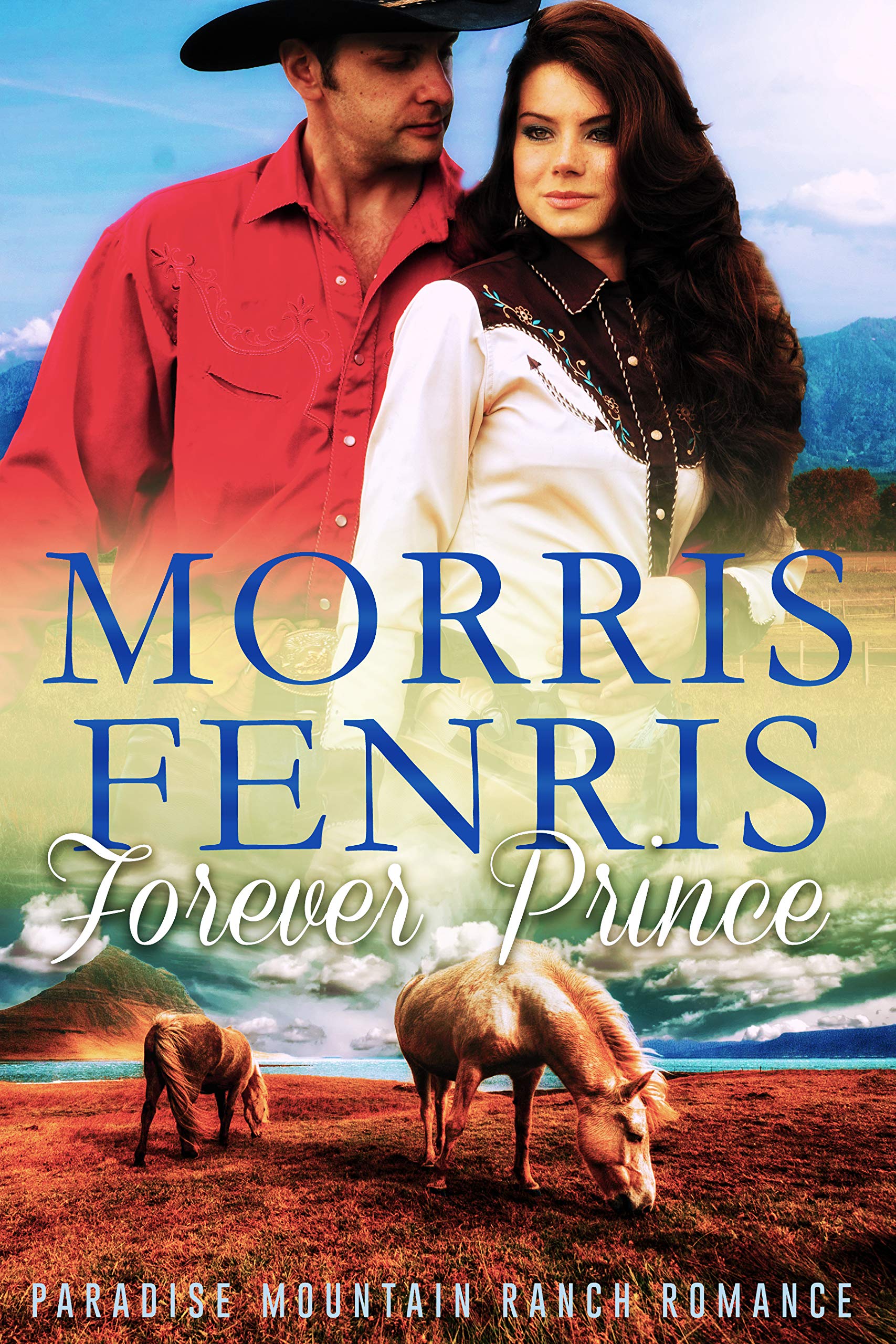Forever Prince (Paradise Mountain Ranch Romance #1)
