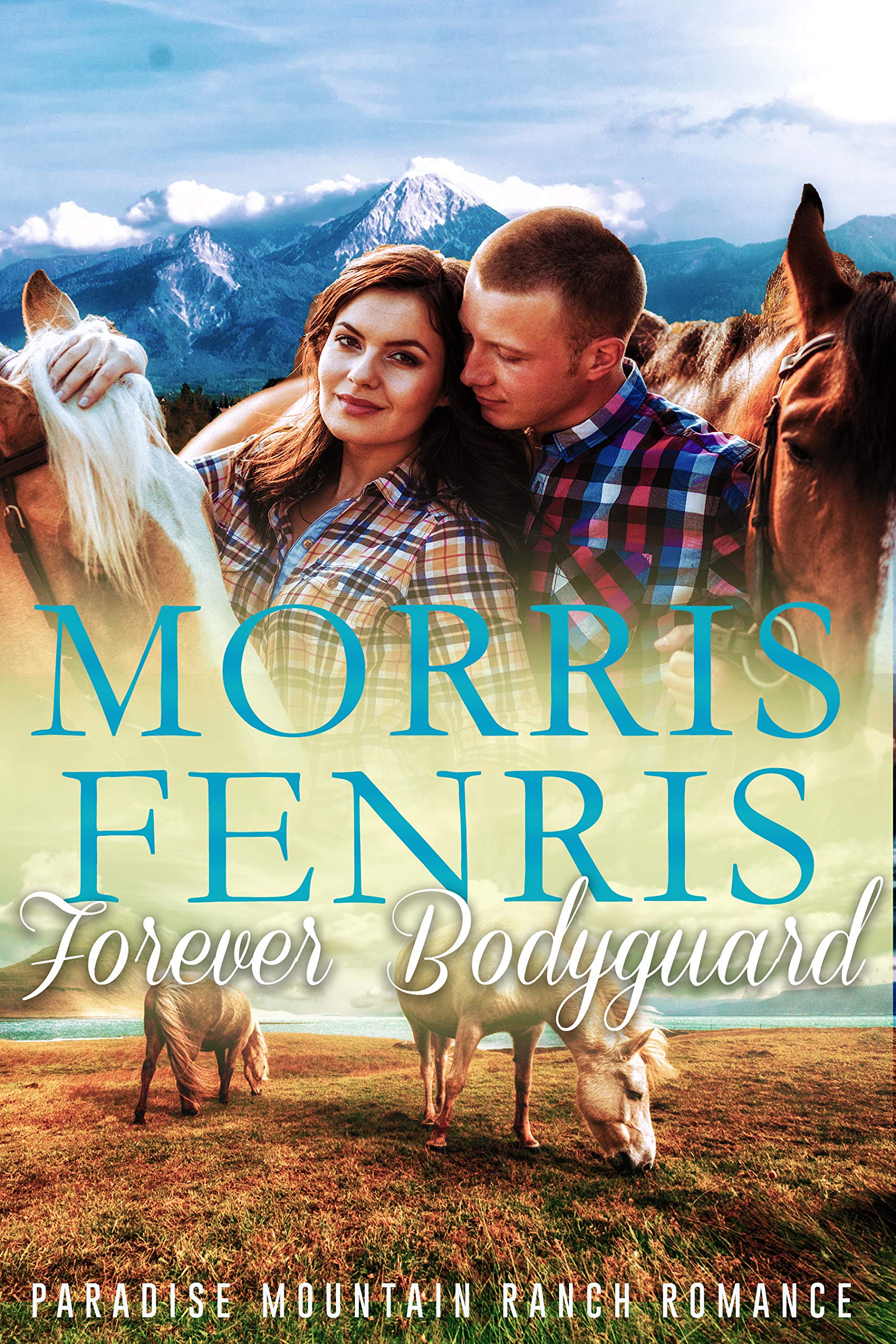 Forever Bodyguard (Paradise Mountain Ranch #3)