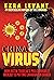 China Virus by Ezra Levant