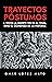 Trayectos póstumos: A veces...