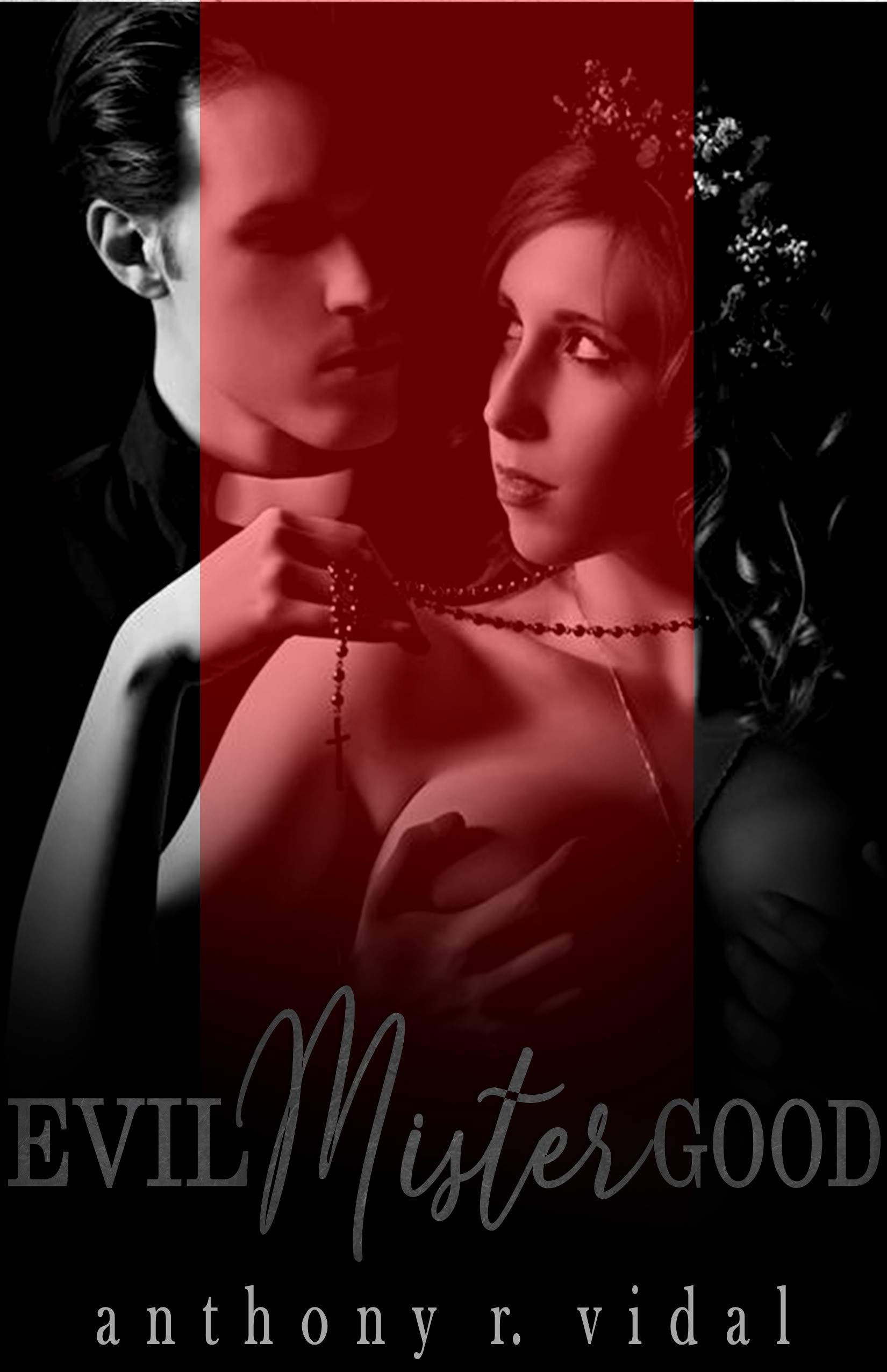 Evil Mister Good (Kindle Edition)