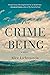 The Crime of Being