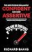 The Keys to Being Brilliantly Confident and More Assertive: A Vital Guide to Enhancing Your Communication Skills, Getting Rid of Anxiety, and Building ... Skills for Lasting Relationships Book 2)