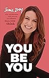 You Be You: Why Satisfaction and Success Are Closer Than You Think