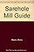 Sarehole Mill Guide