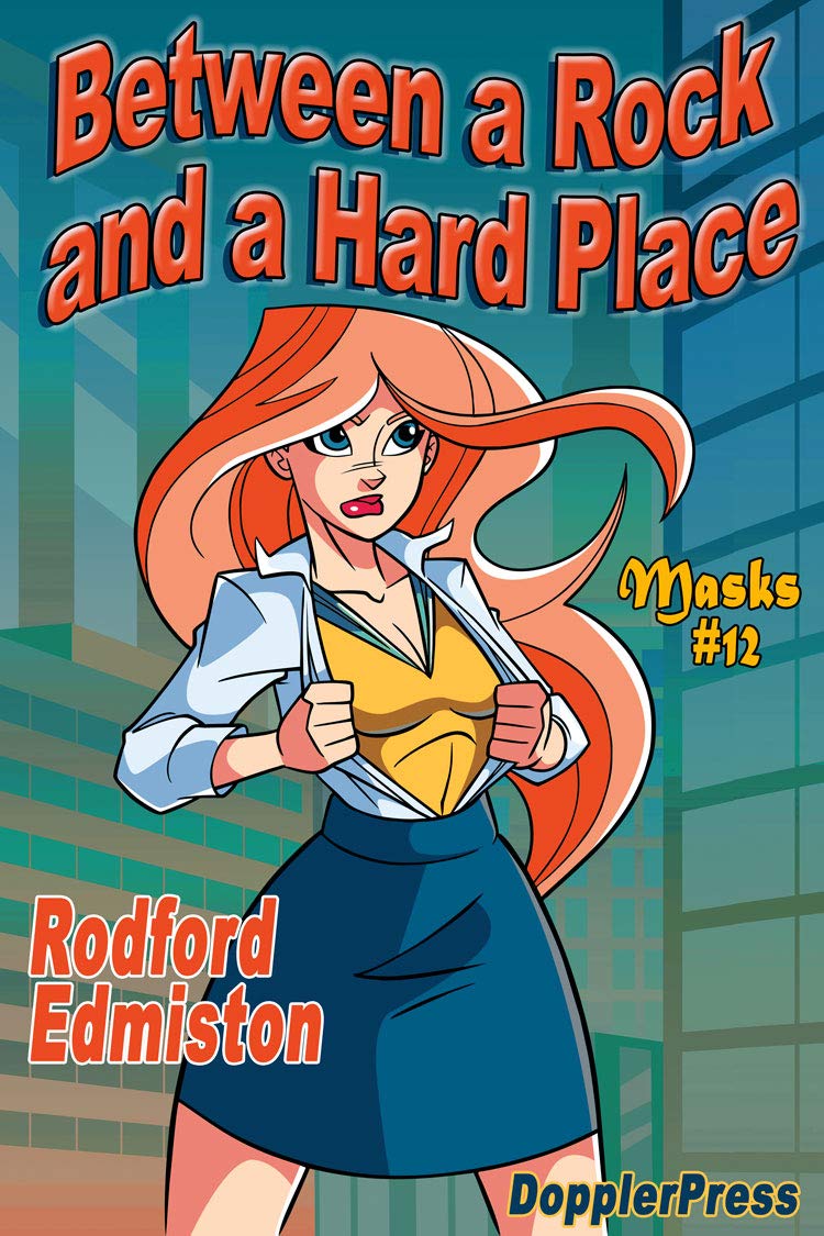 Between a Rock and a Hard Place (Masks #12)