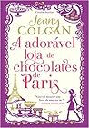 A adorável loja de chocolates de Paris by Jenny Colgan