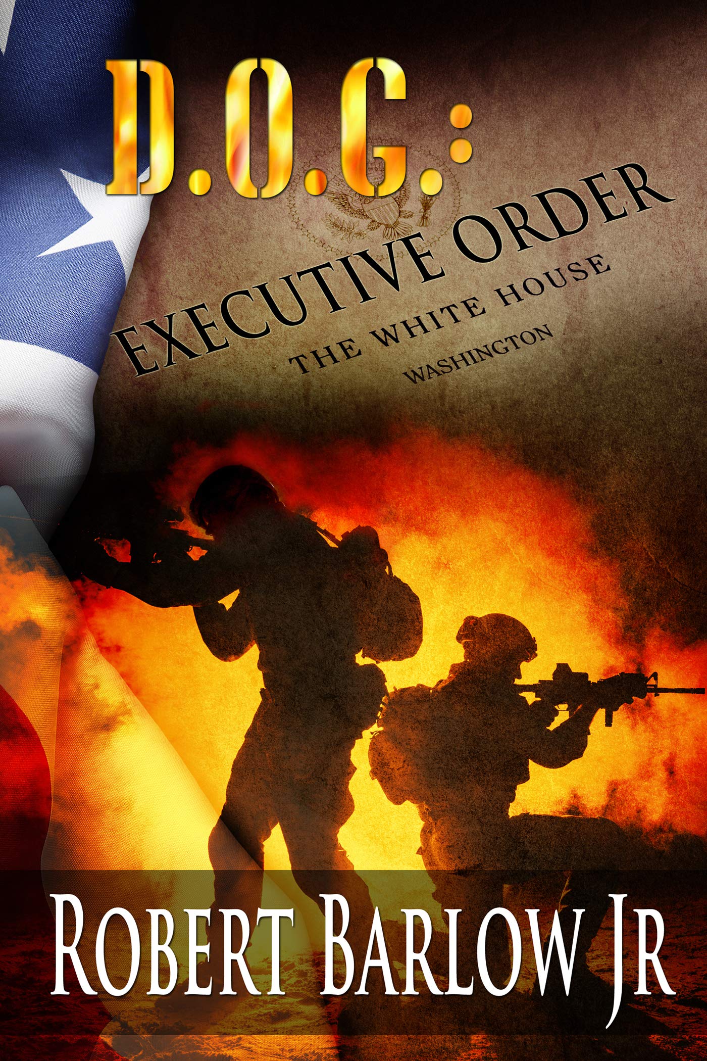 D.O.G.: Executive Order (Kindle Edition)