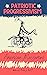 Patriotic Progressivism: Am...