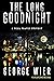 The Long Goodnight (The Bil...