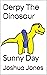 Derpy The Dinosaur: Sunny Day