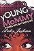yOUNG MoMMY: TUNNEL OF LIGH...