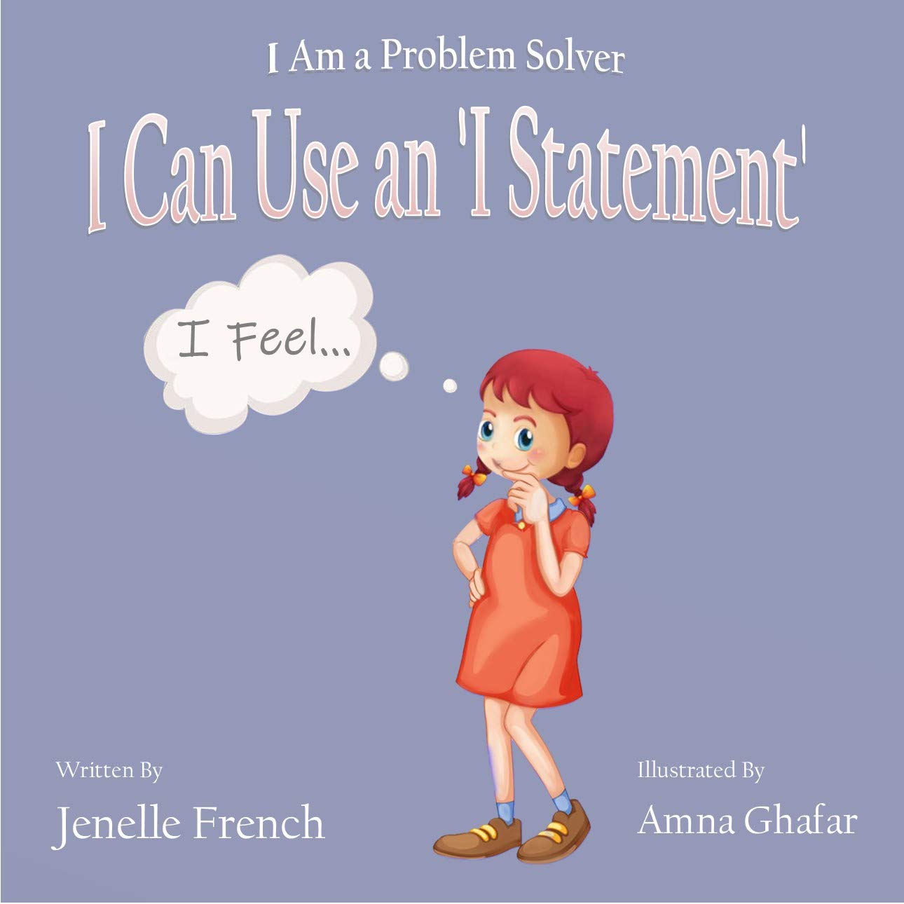I I Can Use an I Statement (Kindle Edition)