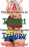 A Triplet Trilogy