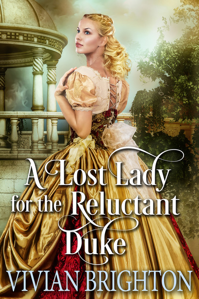 A Lost Lady for the Reluctant Duke (Kindle Edition)