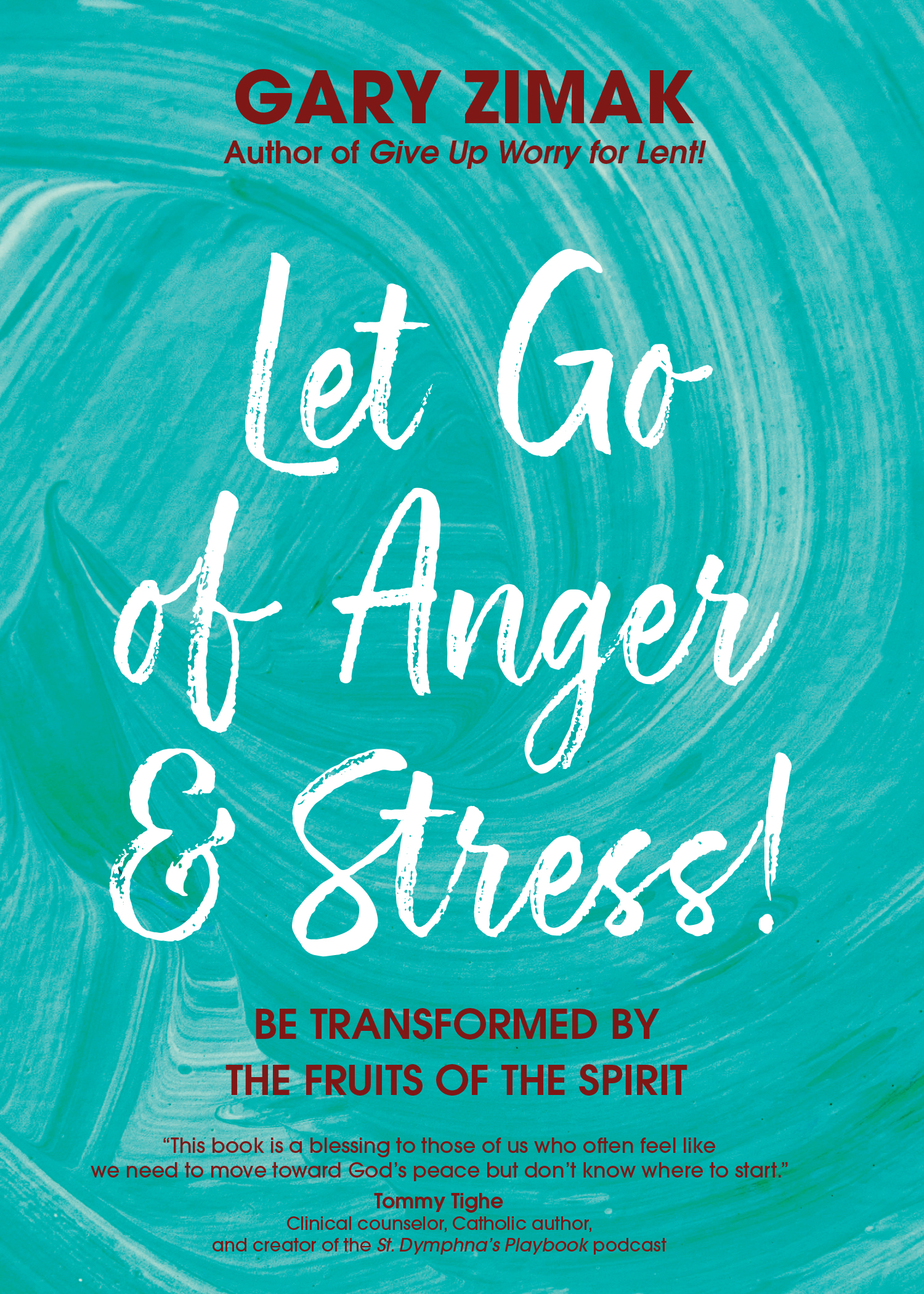 Let Go of Anger and Stress!: Be Transformed by the Fruits of the Spirit (Paperback)