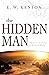 The Hidden Man: The Secret to Living in the Spirit Realm