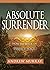 Absolute Surrender by Andrew Murray