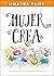 Mujer, crea: Despierta tu c...