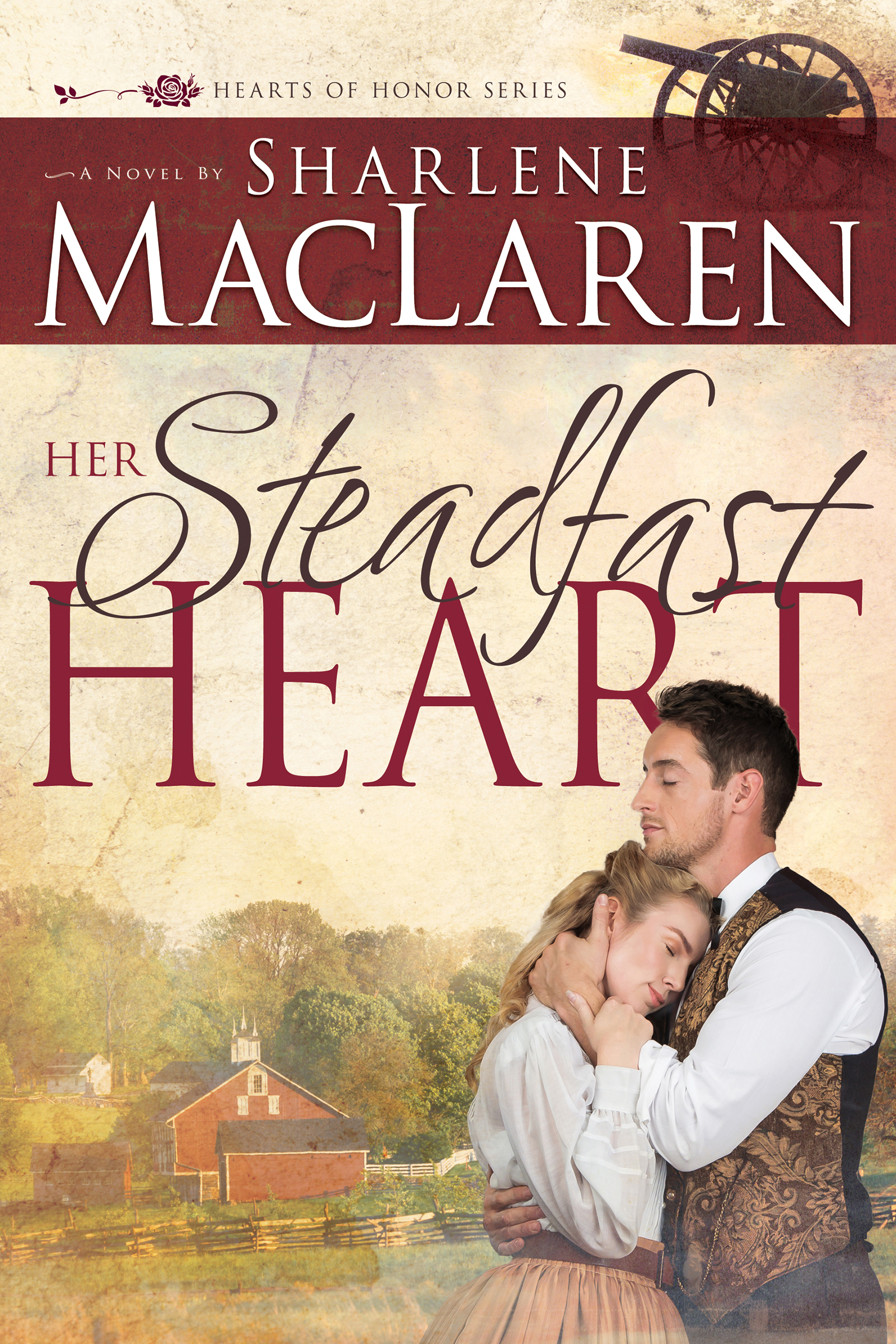Her Steadfast Heart (Hearts of Honor #2) by Sharlene MacLaren | Goodreads