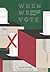 When We Vote by ประจักษ์ ก้องกีรติ