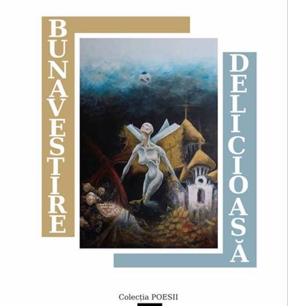 Bunavestire Delicioasă. Ocolul pandemiei în 33 de cânturi (Paperback)