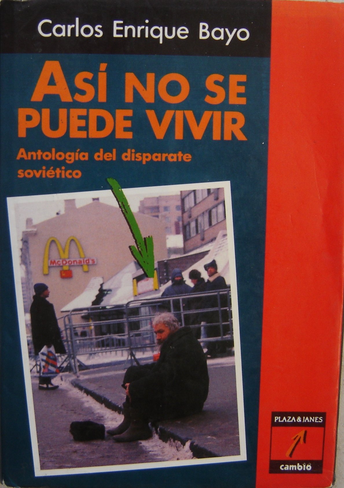 Así no se puede vivir: antología del disparate soviético (Paperback)