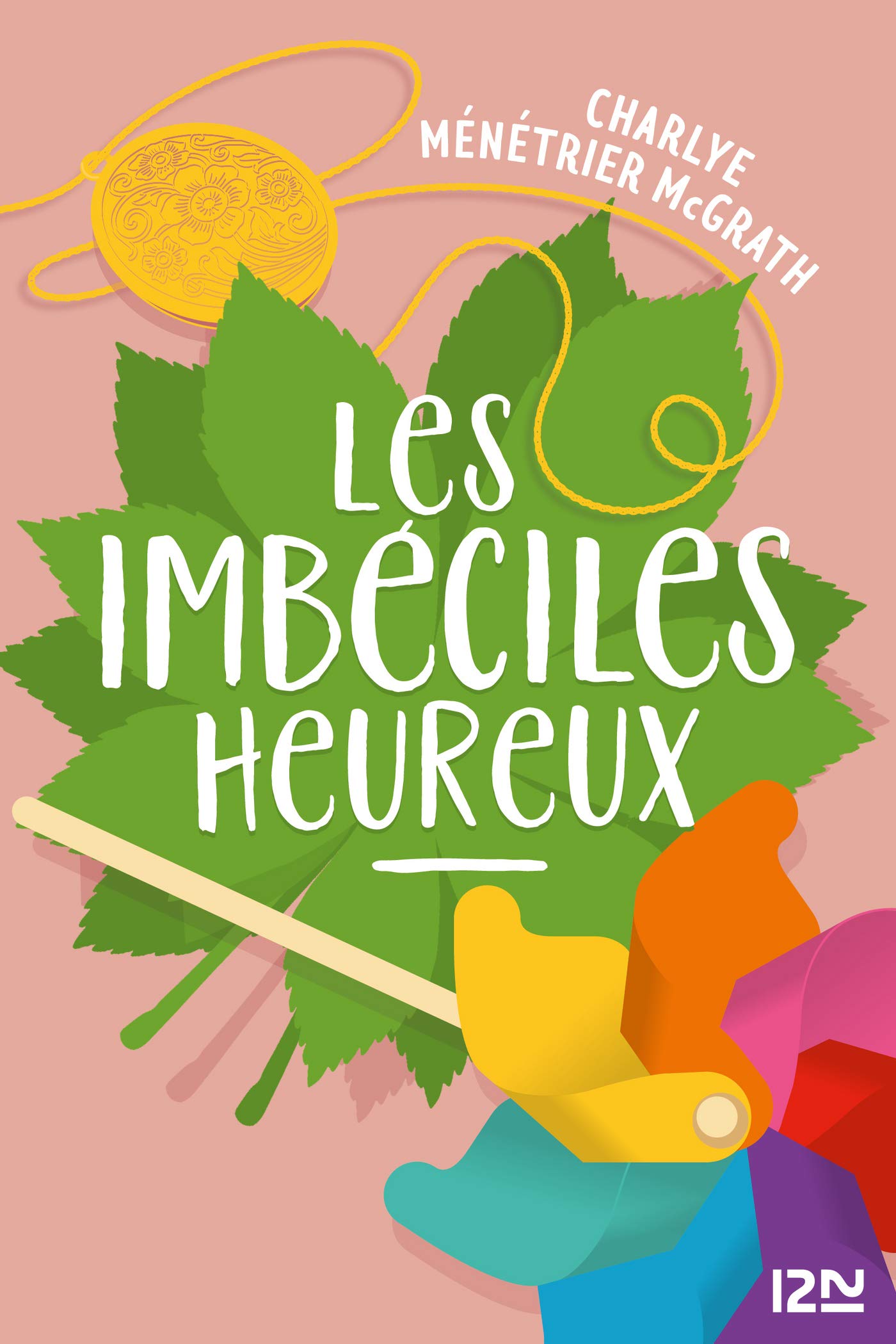 Les Imbéciles heureux (Kindle Edition)