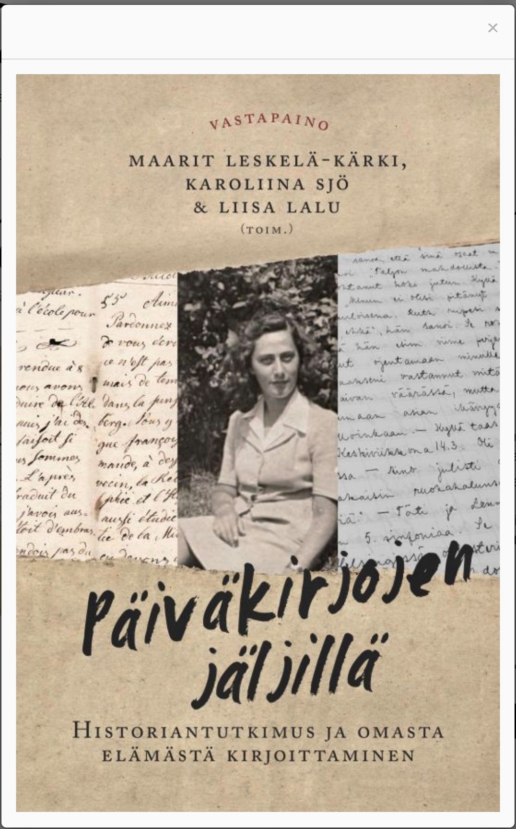 Päiväkirjojen jäljillä. Historiantutkimus ja omasta elämästä kirjoittaminen