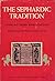 The Sephardic Tradition (Ladino and Spanish-Jewish Literature)
