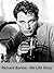 Richard Burton - His Life S...