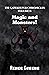 Magic and Monsters! (The Ga...