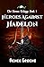Heroes Against Hadelon (The Heroes Trilogy Book 3)