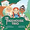 The Treehouse Trio by Lauren Eresman