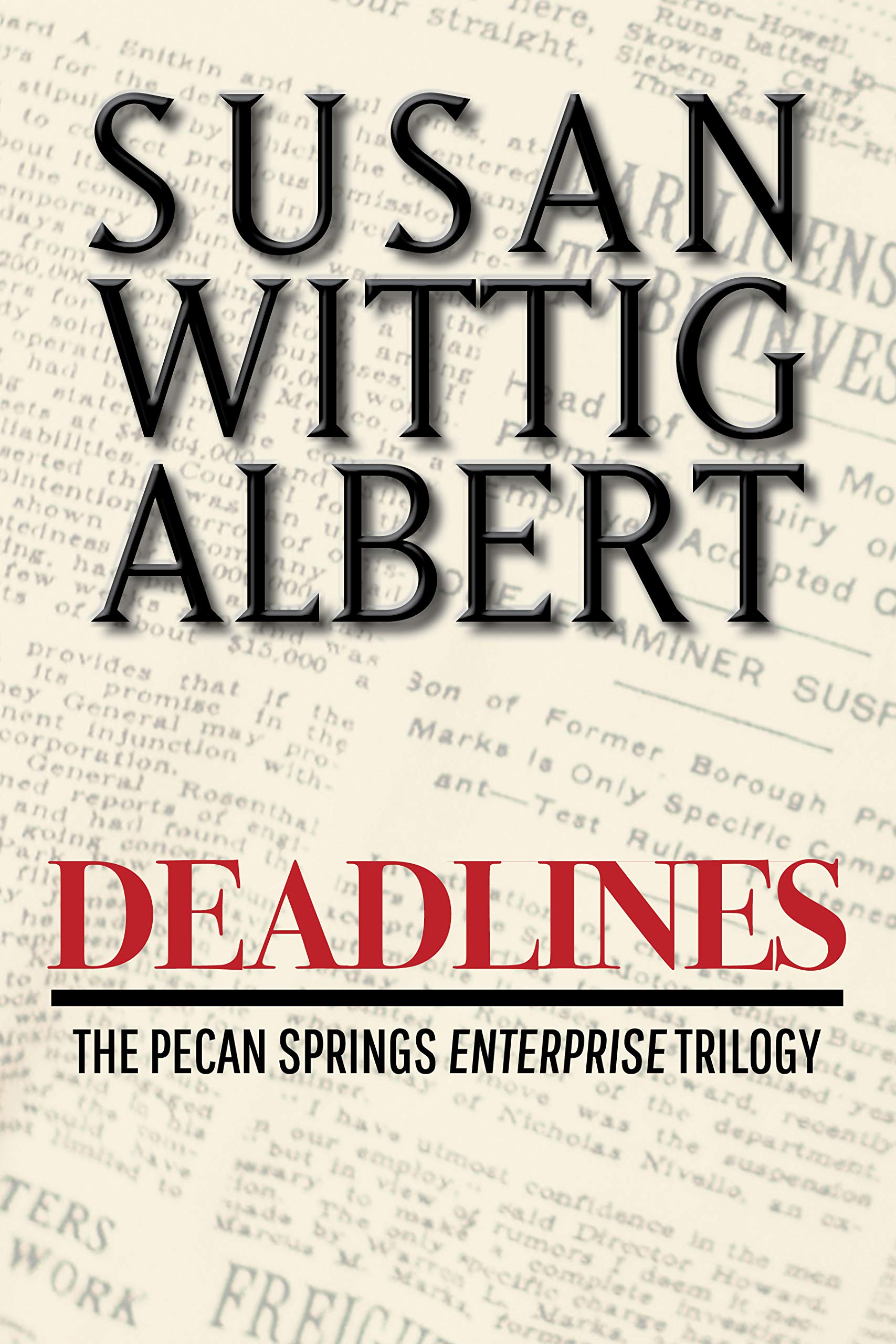 Deadlines (The Pecan Springs Enterprise Trilogy, #1)