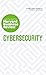 Cybersecurity: The Insights You Need from Harvard Business Review (HBR Insights Series)
