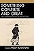 Something Complete and Great: The Centennial Study of My Ántonia (The Fairleigh Dickinson University Press Series on Willa Cather)