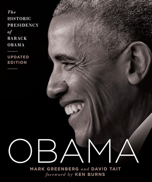 Obama: The Historic Presidency of Barack Obama - Updated Edition