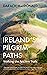Ireland's Pilgrim Paths: Walking the Ancient Trails