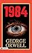 1984 by George Orwell 1984 by George Orwell