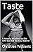 Taste: A novella inspired b...