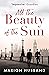 All the Beauty of the Sun (The Boy I Love #2)