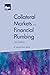Collateral Markets and Fina...